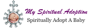 Spiritual Adoption – Spiritually Adopt A Baby – Pray For Life